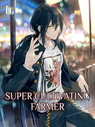 Super Cultivating Farmer